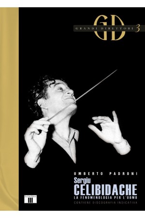 Sergiu Celibidache - La fenomenologia per l'uomo