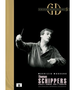 Thomas Schippers - Apollo e Dioniso, Eros e Thanatos